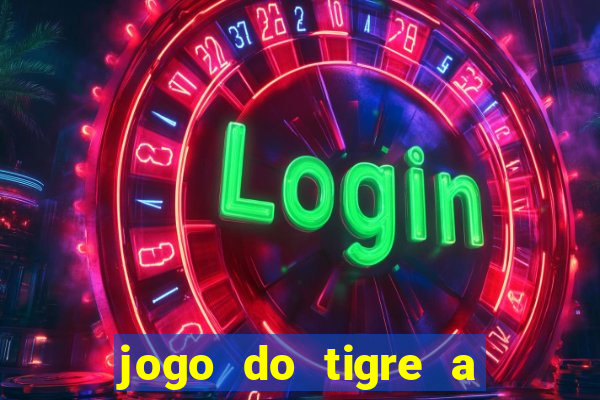 jogo do tigre a partir de 5 reais